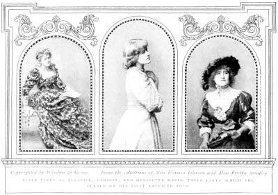 Copyrighted by Window & Grove From the collections of
Miss Frances Johnson and Mrs. Evelyn Smalley

ELLEN TERRY OPHELIA, AND HENRIETTA MARIA, THREE PARTS WHICH SHE PLAYED
ON THE FIRST AMERICAN TOUR