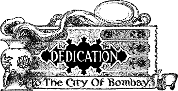 DEDICATION To The City Of Bombay.