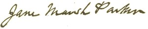 Author signature. Jane Marsh Parker.