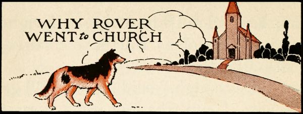 WHY ROVER WENT to CHURCH