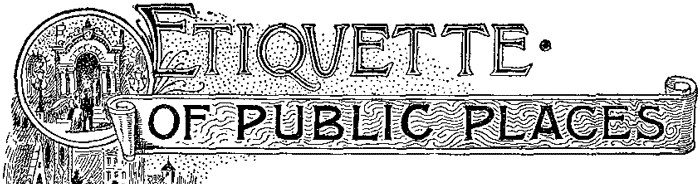 Etiquette of Public Places