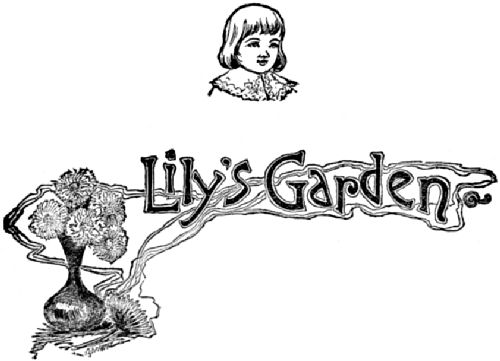Decorative title - Lily's Garden - showing Lily and a vase of dandelions