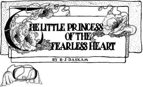 The little princess of thefearless heart