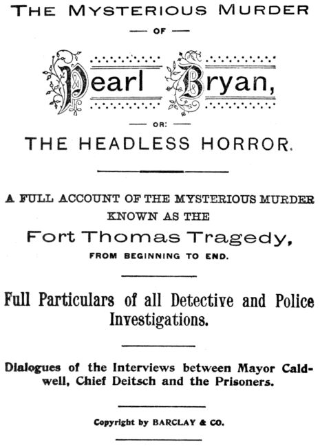 The Mysterious Murder of Pearl Bryan, or: The Headless Horror