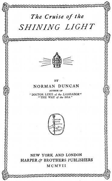 The Cruise of the Shining Light, by Norman Duncan