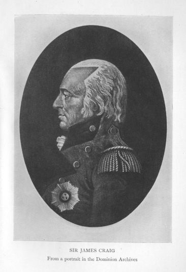 Sir James Craig.  From a portrait in the Dominion Archives.