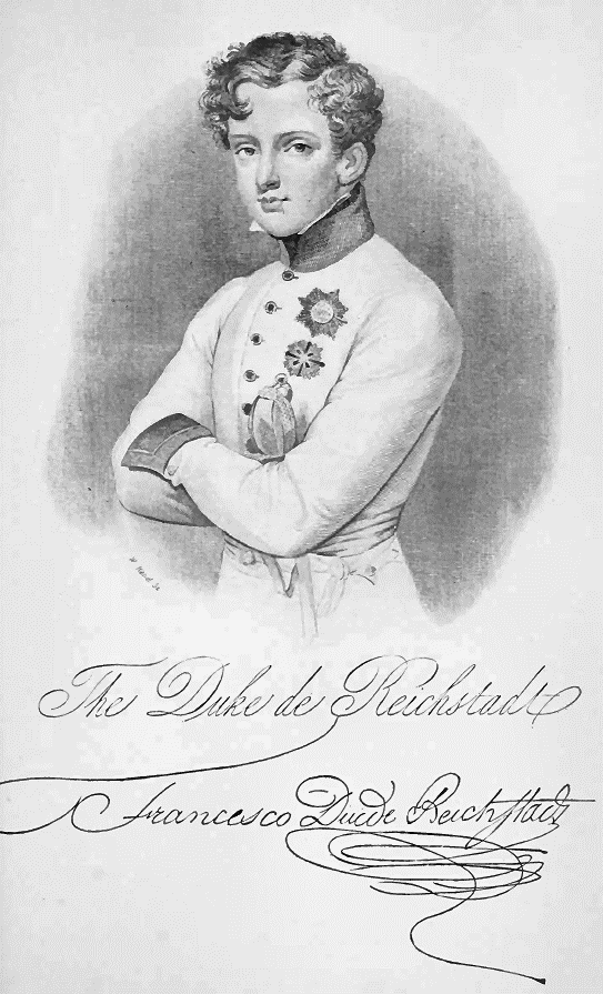 The Duke de Reichstadt
Francesco Duc de Reichstadt