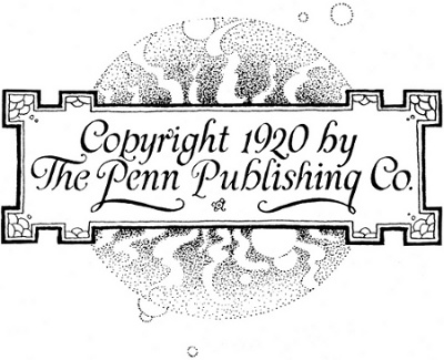 The Penn Publishing Company
Philadelphia

Copyright 1920 by
The Penn Publishing Co.