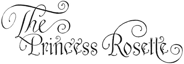 The Princess Rosette
