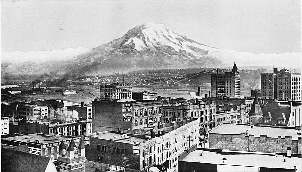 TACOMA, THE CITY WITH A SNOW-CAPPED MOUNTAIN IN ITS DOOR YARD.