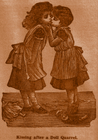 Kissing after a Doll Quarrel.