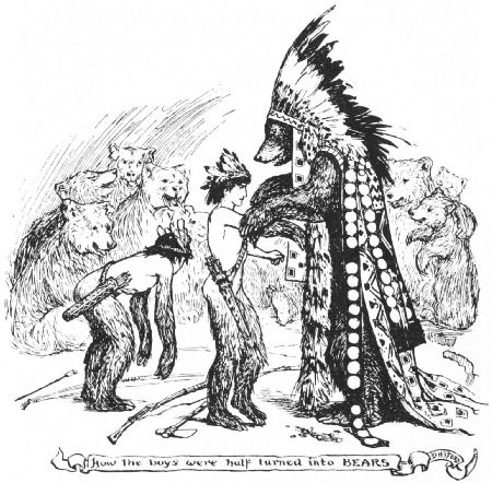 The bear chief changes the boys' arms and legs