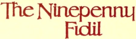 The Ninepenny Fidil