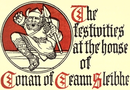 The Festivities at the House of Conan of Ceann Sleibhe