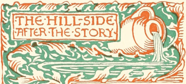 THE HILL-SIDE, AFTER THE STORY