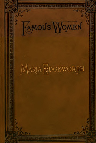 Book's cover: Famous Women: Maria Edgeworth. Book's cover: Famous Women: Maria Edgeworth.