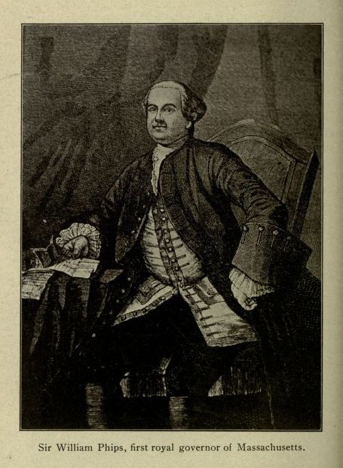Sir William Phips, first royal governor of Massachusetts.