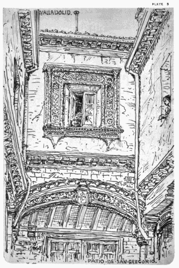 PLATE 5
VALLADOLID
PATIO DE SAN GREGORIO
MDW 1869