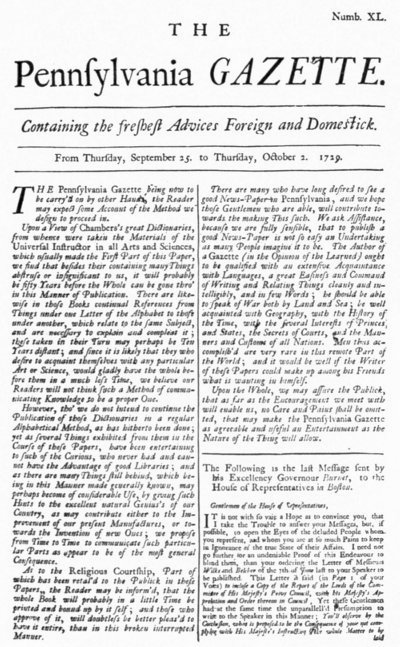 FRONT PAGE OF THE FIRST NUMBER OF THE “PENNSYLVANIA
GAZETTE,” PUBLISHED BY FRANKLIN AND MEREDITH