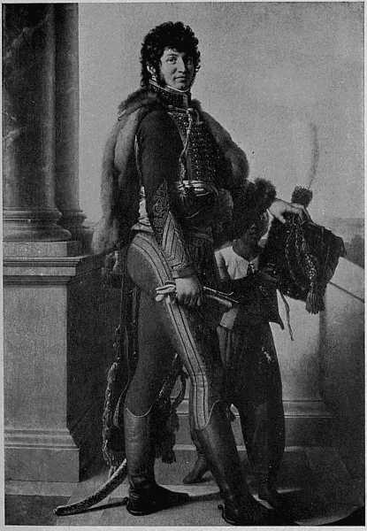 JOACHIM MURAT, AFTERWARDS KING OF NAPLES
FROM THE PAINTING BY GRARD AT VERSAILLES