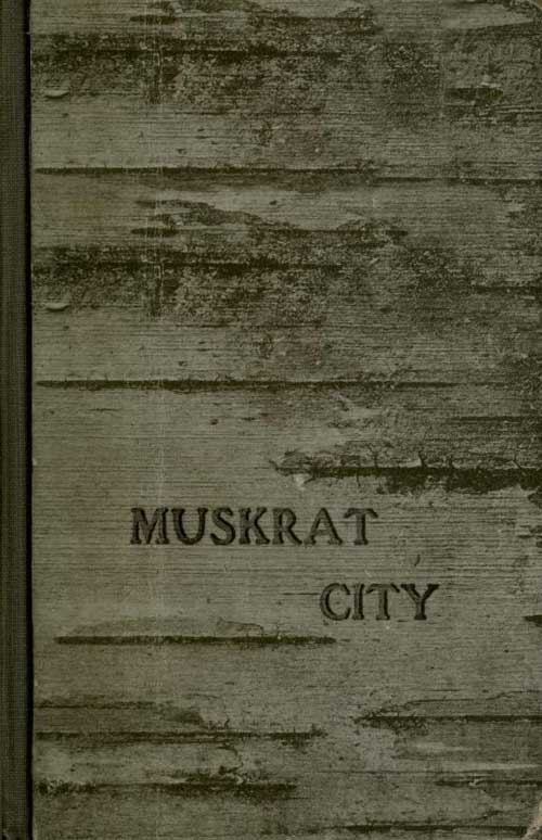 MUSKRAT CITY COVER.