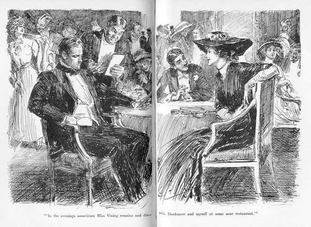 "'In the evenings sometimes Miss Vining remains and
dines with Dankmere and myself at some near restaurant.'"