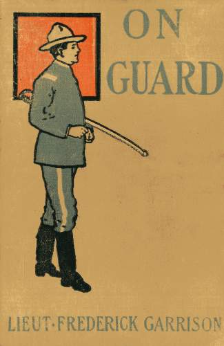 Cover of On Guard by Lieut. Frederick Garrison