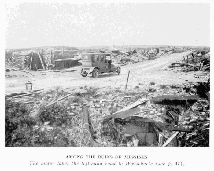 AMONG THE RUINS OF MESSINES
The motor takes the left-hand road to Wytschaete (see p. 47).