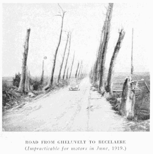 ROAD FROM GHELUVELT TO BECELAERE
(Impracticable for motors in June, 1919.)