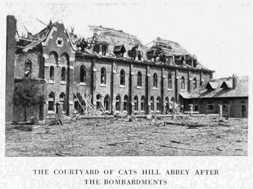 THE COURTYARD OF CATS HILL ABBEY AFTER
THE BOMBARDMENTS