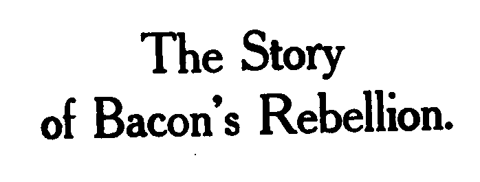 The Project Gutenberg eBook of The Story of Bacon's Rebellion, by