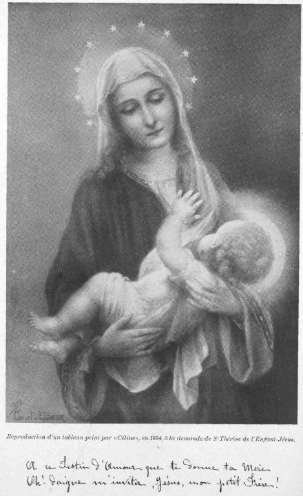 LA VIERGE-MÈRE

Reproduction d'un tableau peint par «Céline», en 1864 à la demande de
Sr Thérèse de l'Enfant-Jésus.