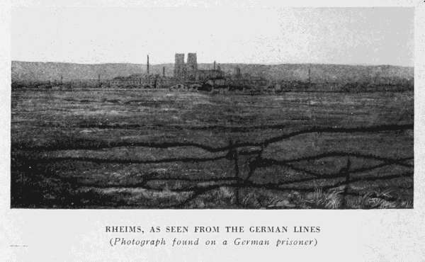 RHEIMS, AS SEEN FROM THE GERMAN LINES
(Photograph found on a German prisoner)