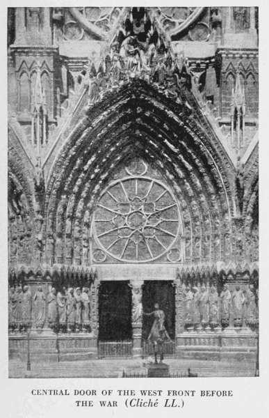 CENTRAL DOOR OF THE WEST FRONT BEFORE
THE WAR (Cliché LL.)