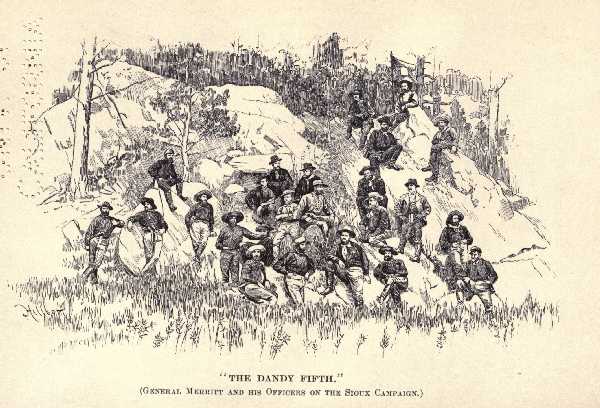 "THE DANDY FIFTH."(General Merritt and his Officers on the Sioux Campaign.)