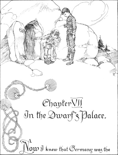 Chapter VII In the Dwarf’s Palace.
