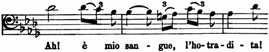 Musical notation; Ah!  mio san-gue, l'ho-tra-di-ta!
