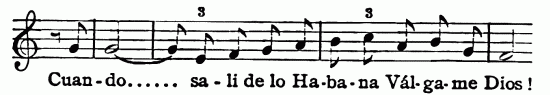 Musical notation; Cuan-do...... sa-l de lo Ha-ba-na
Vl-ga-me Dios!