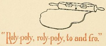 "Roly-poly, roly-poly, to and fro."