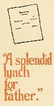 "A splendid lunch for Father."