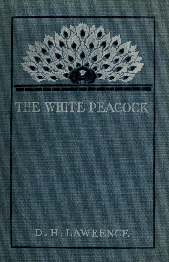 The White Peacock By D H Lawrence