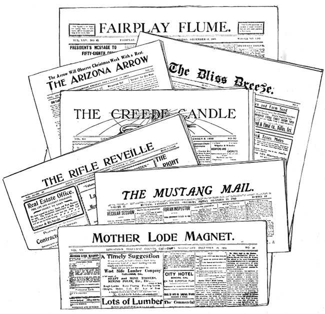 FAIRPLAY FLUME, THE BLISS BREEZE, THE ARIZONA ARROW, THE CREEDE CANDLE, THE RIFLE REVEILLE, THE MUSTANG MAIL,D THE
MOTHER LODE MAGNET