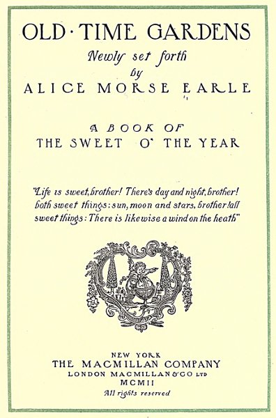 The Project Gutenberg eBook of Old Time Gardens, by Alice Morse Earle.