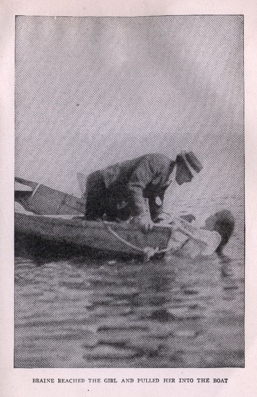 BRAINE REACHED THE GIRL AND PULLED HER INTO THE BOAT