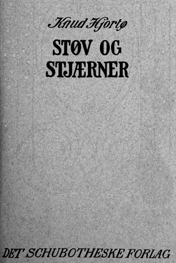 Katastrofe plast fattige Støv og stjærner, by Knud Hjortø; an eBook from Project Gutenberg