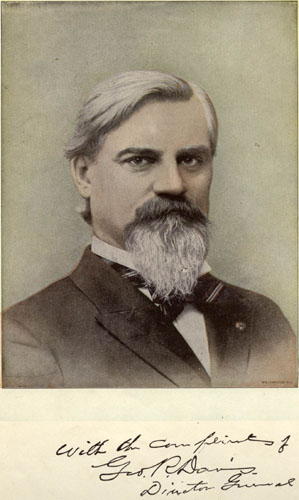 George R. Davis,
      Director-General of the World's Columbian Exposition.