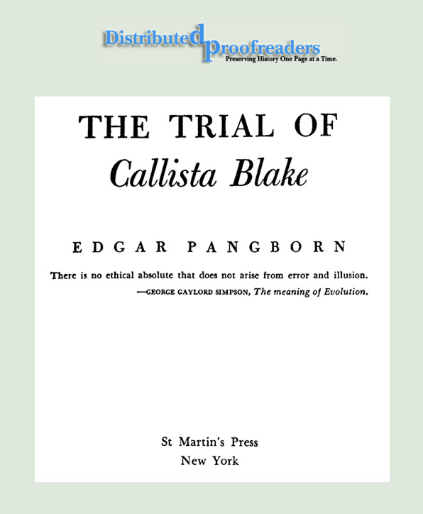 The Project Gutenberg eBook of The Trial Of Callista Blake, by Edgar Pangborn.