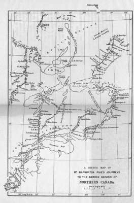 A SKETCH MAP OF
Mr. WARBURTON PIKE'S JOURNEYS
TO THE BARREN GROUND OF
NORTHERN CANADA