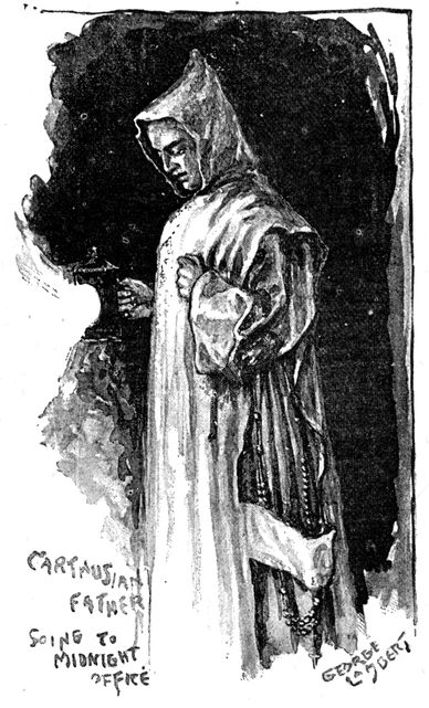 CARTHUSIAN FATHER
GOING TO MIDNIGHT OFFICE