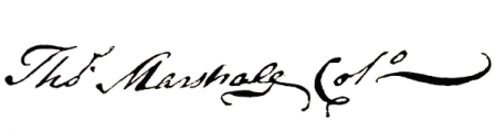 SIGNATURE OF THOMAS MARSHALL AS COLONEL
OF THE 3D VIRGINIA REGIMENT